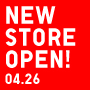 NEW STORE OPEN!　04.26