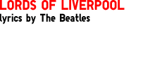LORDS OF LIVERPOOL lyrics by The Beatles