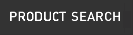 PRODUCT SEARCH