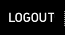 LOG OUT