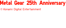 Metal gear 25th Anniversary