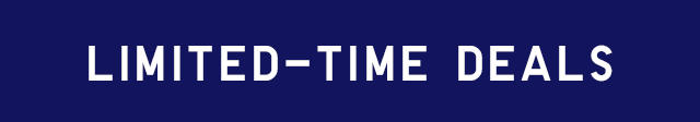 LIMITED-TIME DEALS