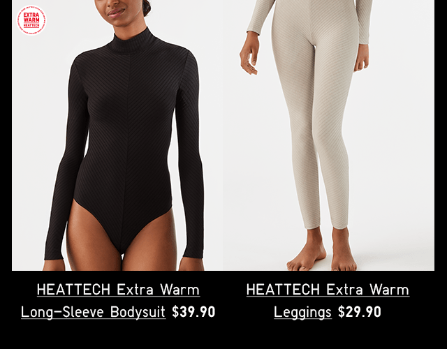 HEATTECH EXTRA WARM LONG-SLEEVE BODYSUIT $39.90, HEATTECH EXTRA WARM LEGGINGS $29.90