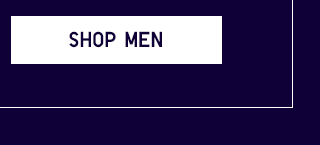 ONLINE ONLY + ENDS TONIGHT - SHOP MEN