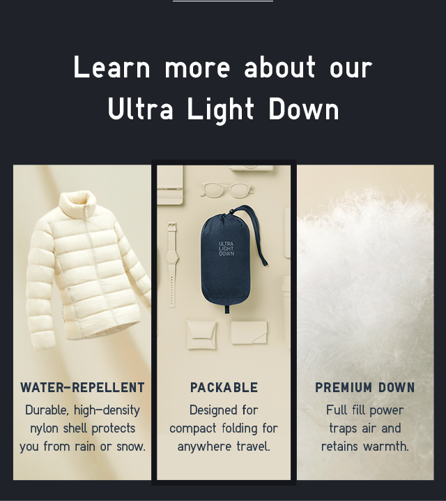 BODY1 SUBHEAD3 - LEARN MORE ABOUT OUR ULTRA LIGHT DOWN