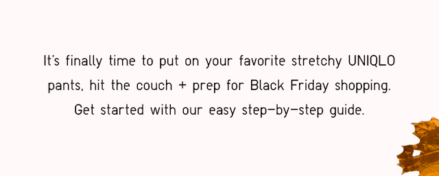 SUBHEADER - GET STARTED WITH OUR EASY STEP-BY-STEP GUIDE