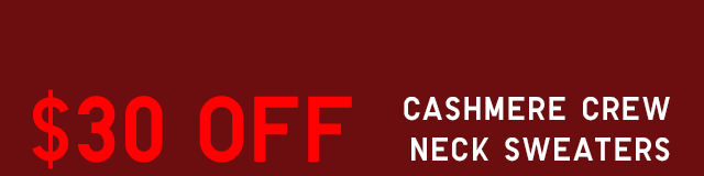SUB3 - $20 OFF CASHMERE CREW NECK