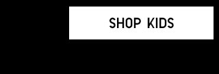 CTA3 - SHOP KIDS