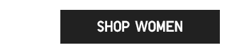 CTA11 - SHOP WOMEN 