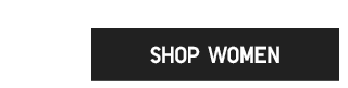 CTA1 - SHOP WOMEN