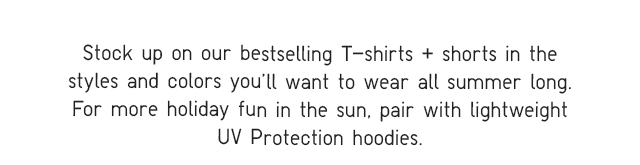 SUBHEADER - STOCK UP ON OUR BESTSELLING T-SHIRTS + 