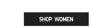 CTA1 - SHOP WOMEN