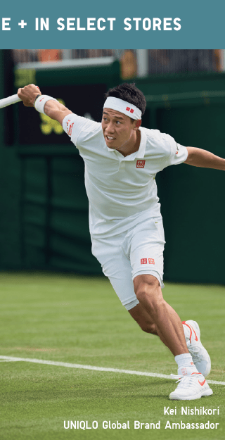 PDP4 - KEI NISHIKORI, UNIQLO BRAND AMBASSADOR