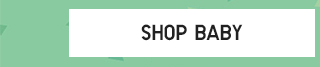 CTA3 - SHOP BABY