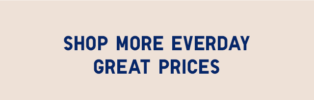 SUB3 - SHOP MORE EVERYDAY GREAT PRICES