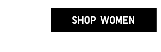 CTA1 - SHOP WOMEN