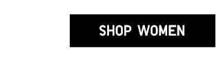 CTA1 - SHOP WOMEN