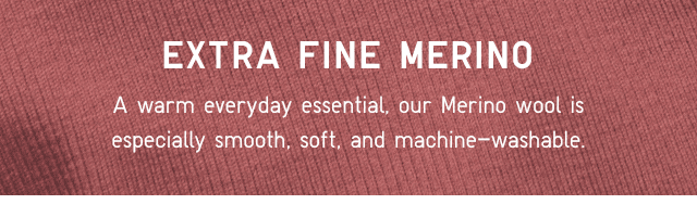 HEADER2 - EXTRA FINE MERINO
