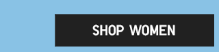 CTA1 - SHOP WOMEN