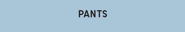HEADER 2 - PANTS