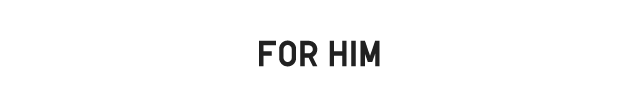 HEADER 2 - FOR HIM