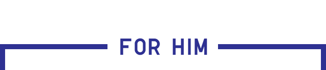 HEADER 2 - FOR HIM