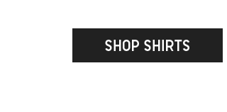 CTA 1 - SHOP SHIRTS