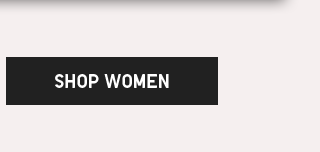 CTA 4 - SHOP WOMEN