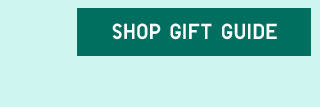 CTA4 - SHOP GIFT GUIDE