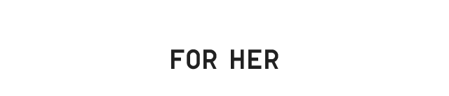 HEADER 1 - FOR HER