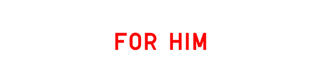 HEADER 2 - FOR HIM