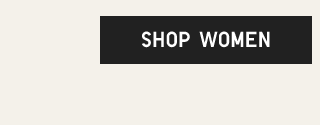 CTA1 - SHOP WOMEN