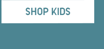 JUST ARRIVED 3 - SHOP KIDS