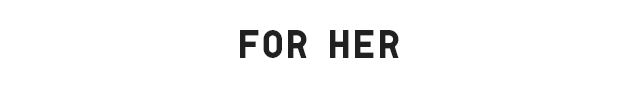 HEADER 1 - FOR HER