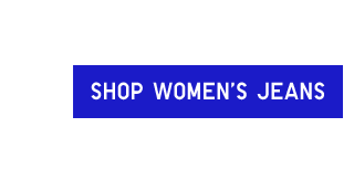 CTA 7 - SHOP WOMEN'S JEANS