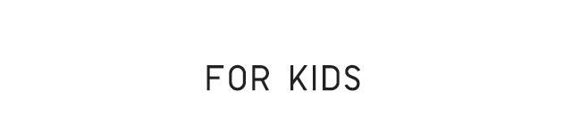 HEADER 3 - FOR KIDS