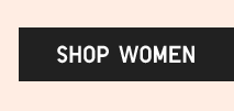 CTA 1 - SHOP WOMEN
