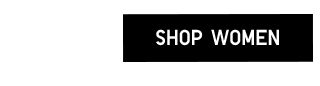CTA1 - SHOP WOMEN