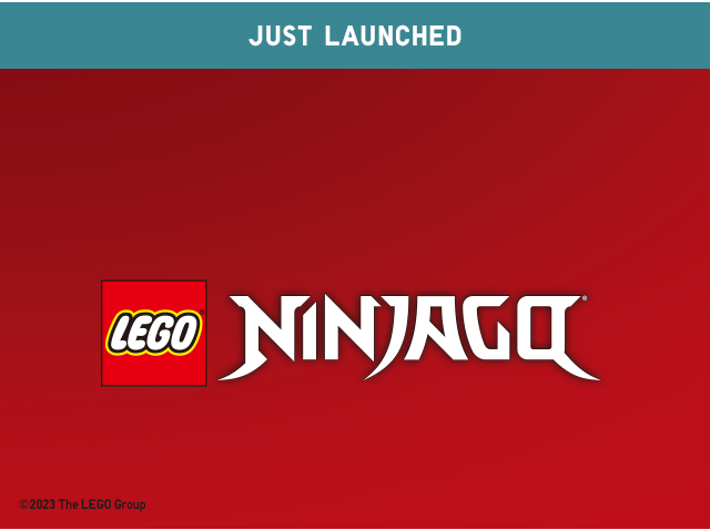 BANNER 2 - JUST LAUNCHED NINJAGO