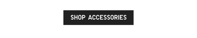 CTA 5 - SHOP ACCESSORIES
