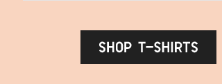 CTA 3 - SHOP T-SHIRTS