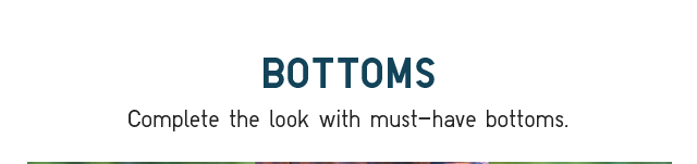 HEADER 2 - BOTTOMS