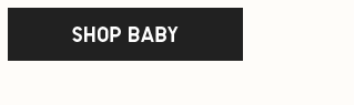CTA 6 - SHOP BABY