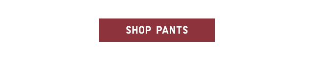 CTA 3 - SHOP PANTS