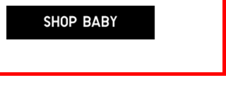 CTA 6 - SHOP BABY