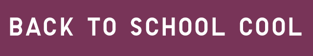 HEADER 1 - BACK TO SCHOOL COOL
