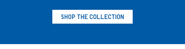 CTA 1 - SHOP THE COLLECTION
