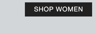 CTA 3 - SHOP WOMEN