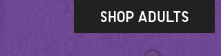 CTA 1 - SHOP ADULTS