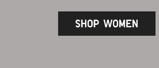 CTA 3 - SHOP WOMEN